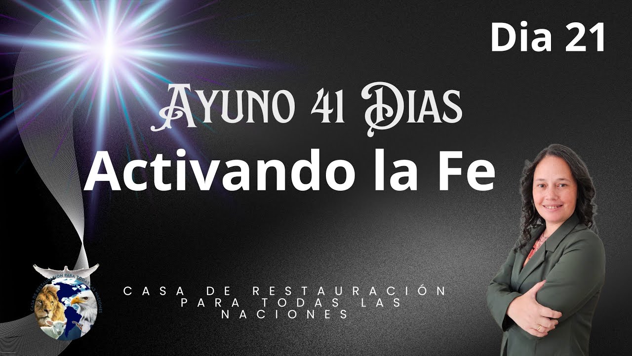 Día 21 de Ayuno y oración - YouTube