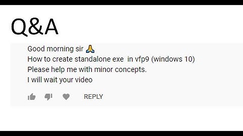 Q&A: How To Create An Executable File In VFP 9?