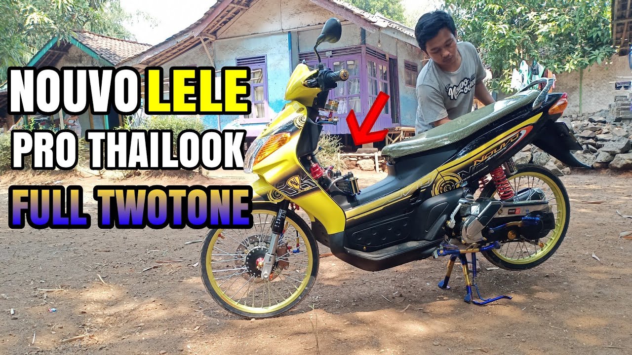 NOUVO LELE PRO PURE THAILOOK MODIFIKASI NOUVO LELE THAILAND YouTube