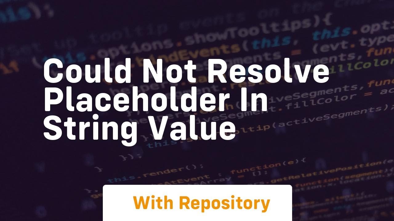 could not resolve placeholder in string value - YouTube