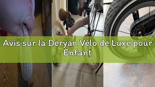 Avis sur la Deryan Vélo de Luxe pour Enfant