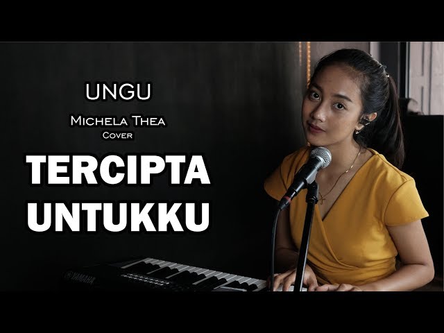 TERCIPTA UNTUKKU ( UNGU ) -  MICHELA THEA COVER class=