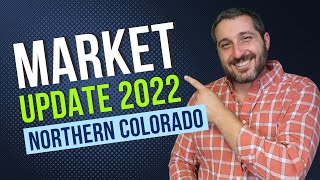 Northern Colorado Housing Market - 2022 market update