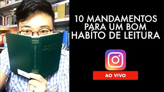 10 MANDAMENTOS PARA UM BOM HÁBITO DE LEITURA - LIVE INSTAGRAM