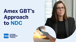 Amex GBT’s Approach to NDC