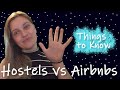 HOSTELS vs AIRBNB || If you don&#39;t like hotels, then where should you stay?!