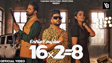 16 Duni 8 (Solah Duni aath) (Chhore se Jaat ke) Enkky Foujdar | New Haryanvi Song 2025