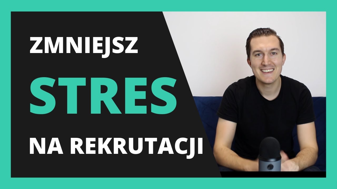 Jak zmniejszyć stres na rozmowie kwalifikacyjnej? YouTube