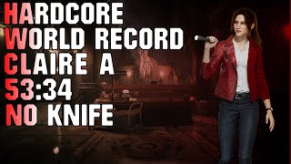 SPEEDRUN WORLD RECORD - Claire A Hardcore No Knife 53:34 Resident Evil 2 Remake | 120FPS