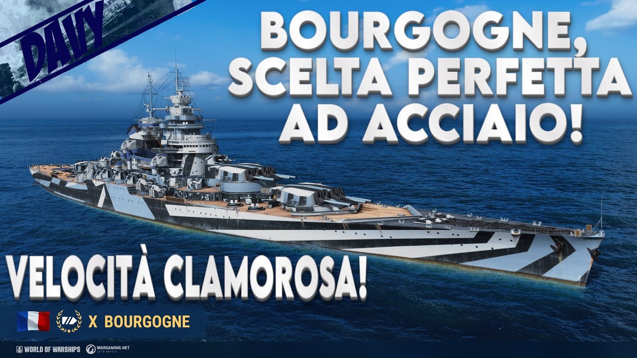 BOURGOGNE, NEL 2025 RIMANE VALIDA, ANALISI COMPLETA CON GAMEPLAY⚓WORLD OF WARSHIPS ITA⚓