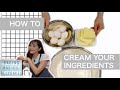 How to Cream Your Ingredients for Cake