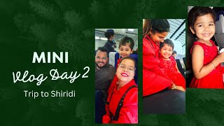 Mini vlog day 2 || Trip to Shiridi ✈️ #shreejataupadhyay #minivlog