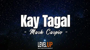 Kay Tagal - Mark Carpio (Karaoke Version)