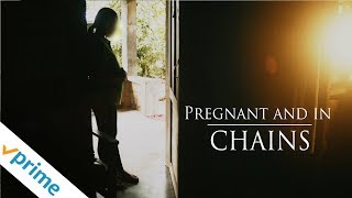 Pregnant And In Chains | Trailer | Available now