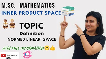 L-70||Normed linear space|| definition| inner product space|| nivaanmath academy