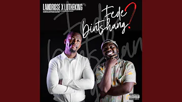 Fede Dintshang? (feat. Lutheking)