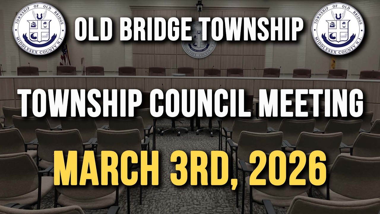 Old Bridge Township Council Meeting March 3, 2026