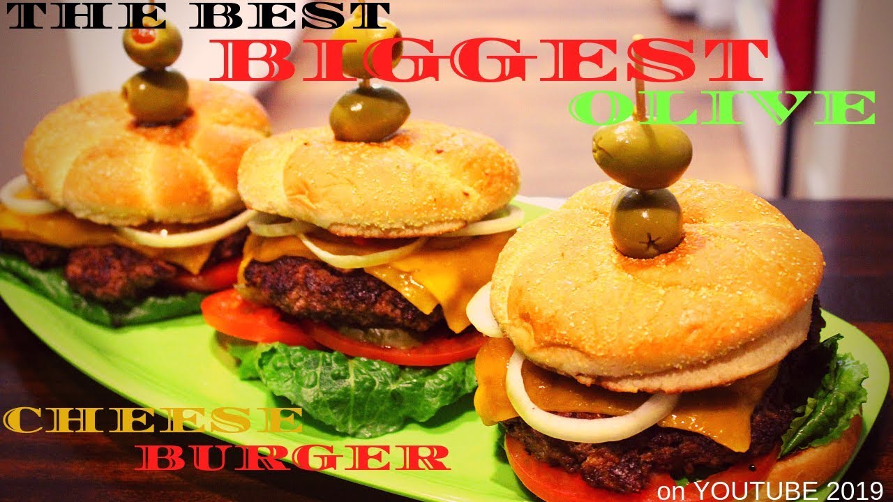 THE BEST OLIVE BURGER ON YOUTUBE HOWTO MAKE THE BEST BIGGEST OLIVE CHEESE BURGER ON YOUTUBE