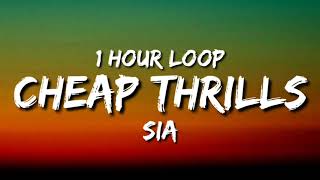 Sia - Cheap Thrills (1 Hour Loop) ft. Sean Paul