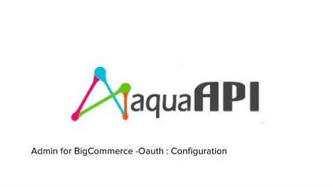 Admin For BigCommerce - Oauth - Configuration