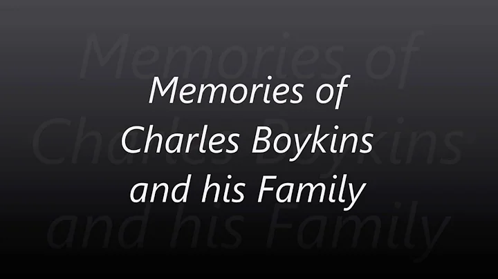 Memories of Charles Boykins & Family