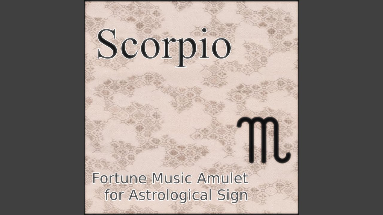 Scorpio Exam Fortune Music Amulet For Astrological Sign YouTube scorpio-exam-fortune-music-amulet-for-astrological-sign-youtube