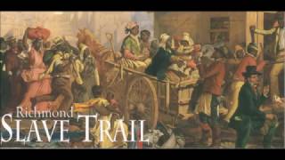 Richmond Slave Trail Digital Story