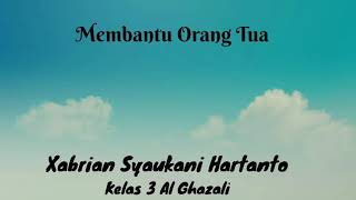 Membantu Orang Tua Xabrian Syaukani H