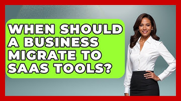 When Should a Business Migrate to SaaS Tools? | The SaaS Pros Breakdown News