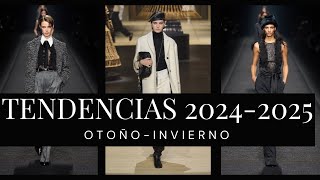 TENDENCIAS DE MODA OTOÑO  INVIERNO  2024 2025 PARA MUJER