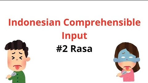 #2 Taste | Beginner Indonesian Comprehensible Input