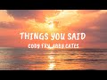 THINGS YOU SAID Cody Fry Abby Cates Lyrics mp3
