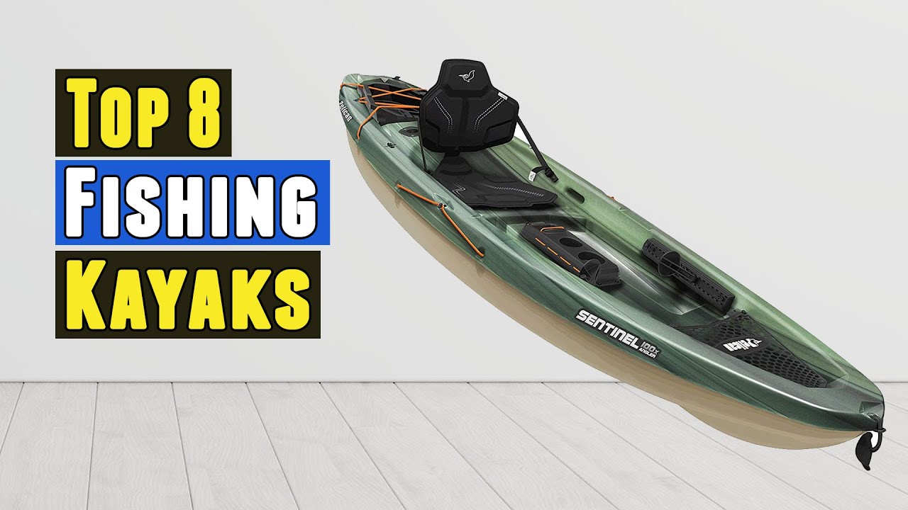 Top 8 Best Fishing kayaks 2021 YouTube