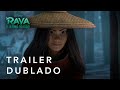 Lançados novo trailer e cartaz para "Raya e o Último Dragão"