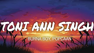 Burna Boy, Popcaan - Toni Ann Singh Lyrics