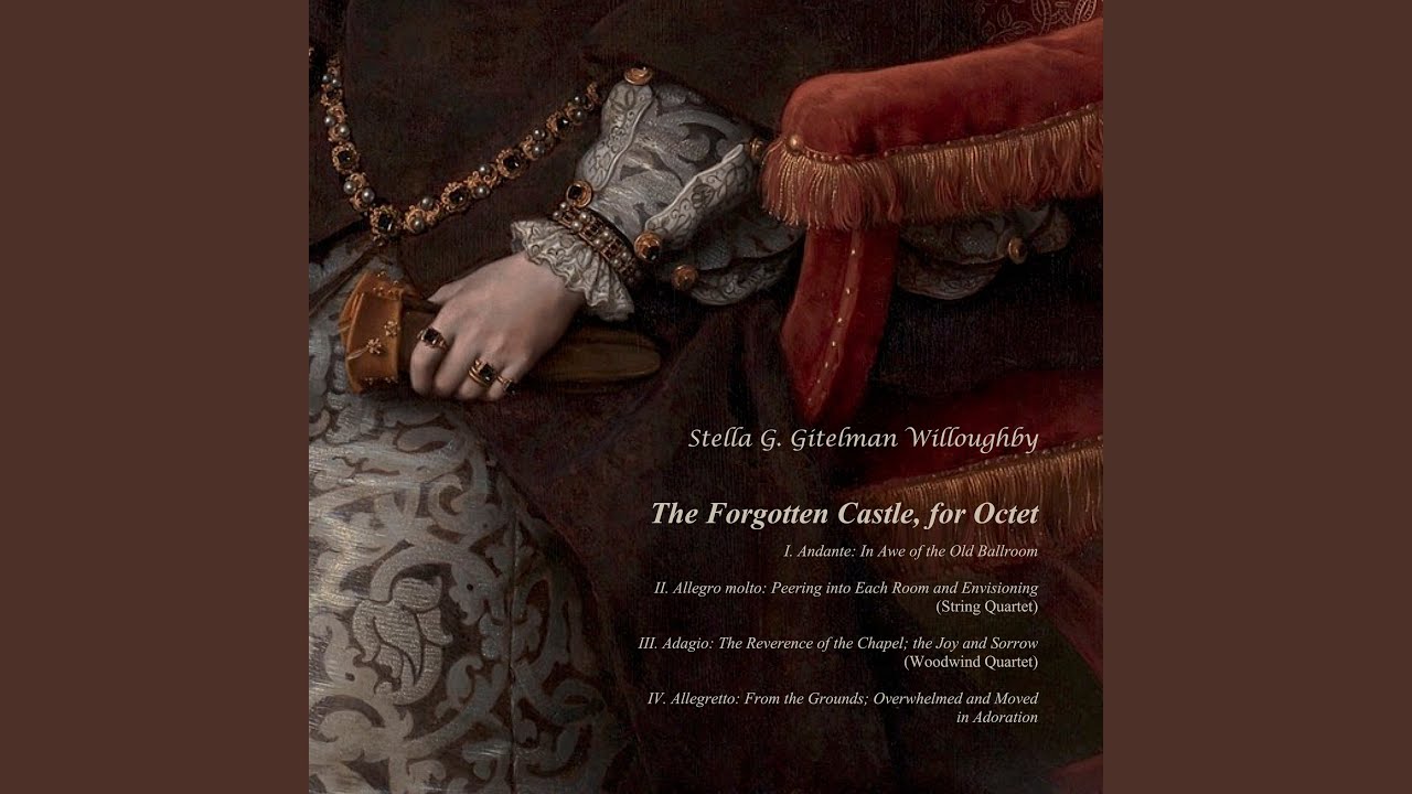 The Forgotten Castle: IV. From the Grounds, Overwhelmed and Moved in Adoration