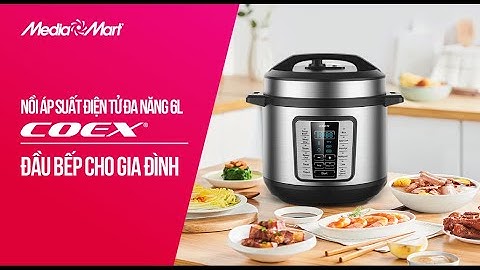 Nồi áp suất điện tử đa năng 6 lít Coex: Nấu linh hoạt cho gia đình (CP-3216A) - Điện máy MediaMart