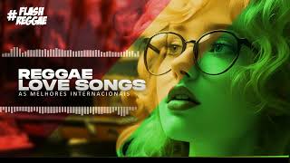 REGGAE LOVE SONGS ♫ Flash Back Reggae Remix ♫ As Melhores Selecionadas screenshot 1