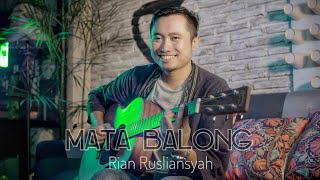 Rian Rusliansyah - Mata Balong (Cover)
