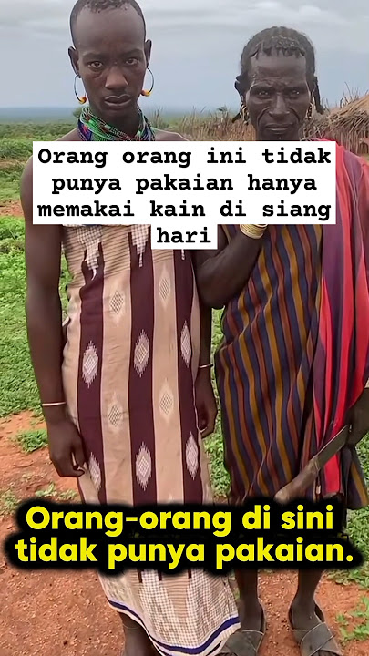 orang Afrika hanya memakai kain karna tidak punya pakaian #sukuprimitif #sukuafrika #primitif