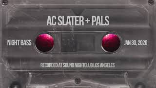 AC Slater [with Jack Beats, Petey Clicks, Hotfire & Qlank] - Live @ Night Bass (Jan 30, 2020)