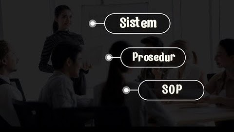 Sistem|Prosedur|SOP||Mudah Belajar Akuntansi