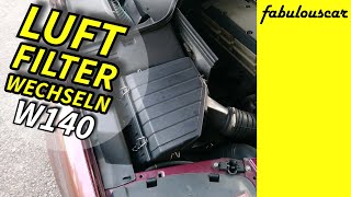 Luftfilter wechseln | Mercedes-Benz W140 W124