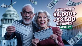 Congress Shocking DOUBLE PAYOUT! Social Security Set to Receive $4,000 + $3,500 on April 5th!