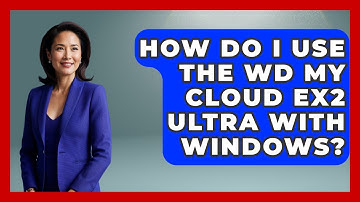 How Do I Use The WD My Cloud EX2 Ultra With Windows? - The Hardware Hub