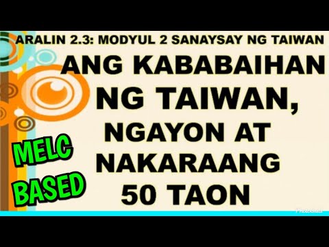 Ang Kababaihan ng Taiwan: Ngayon at Noong Nakalipas na 50 Taon I Filipino  9 lessons and Tutorials