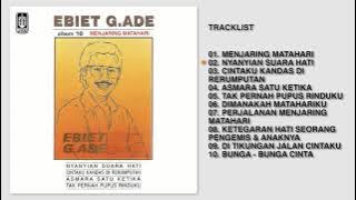 Ebiet G. Ade - Album 10 - Menjaring Matahari | Audio HQ