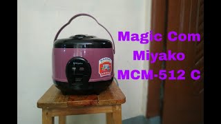 Unboxing Magic Com Miyako MCM 512 C