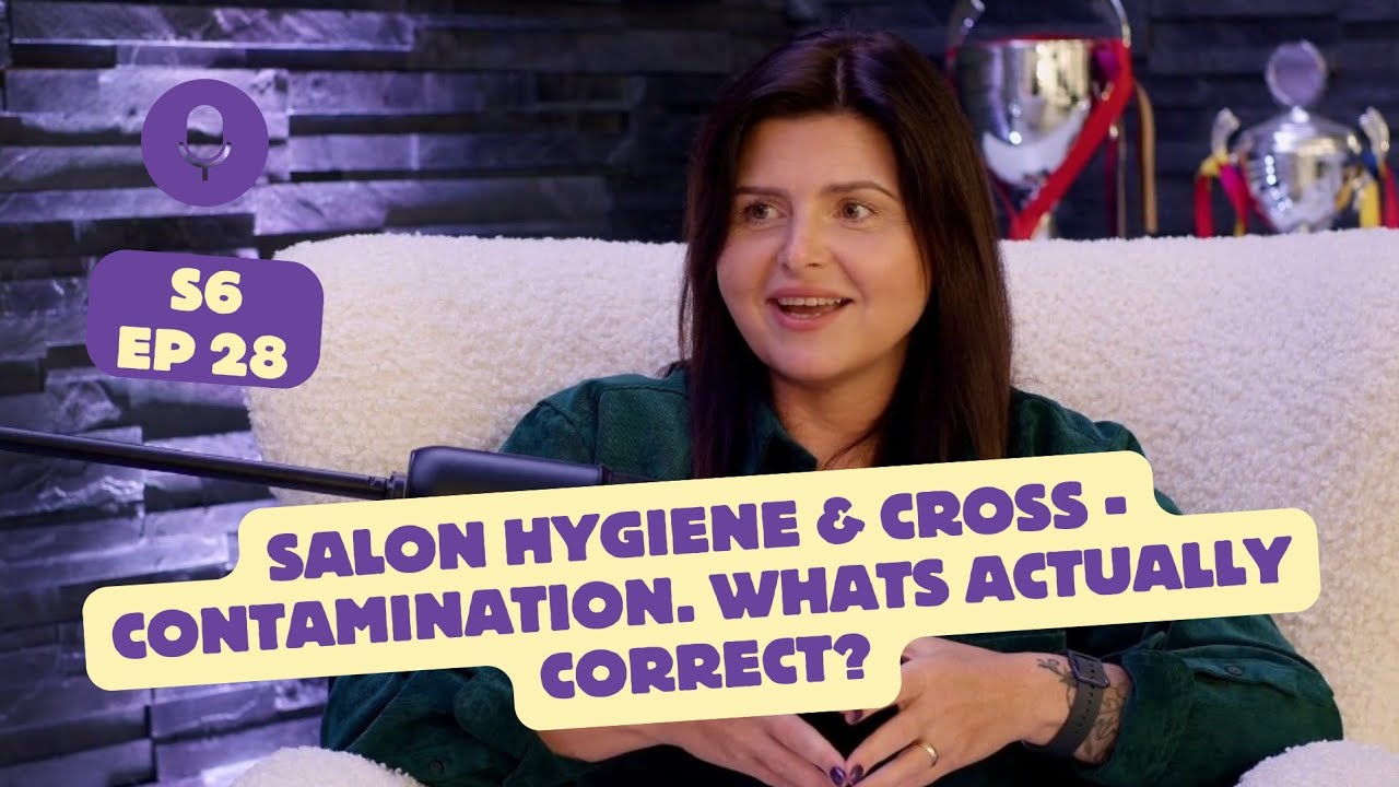 Salon Hygiene & Cross Contamination | EPISODE 28 
