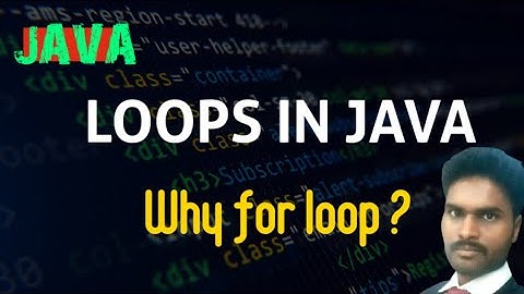LOOPS IN JAVA | FOR LOOP IN JAVA | CORE JAVA TUTORIAL